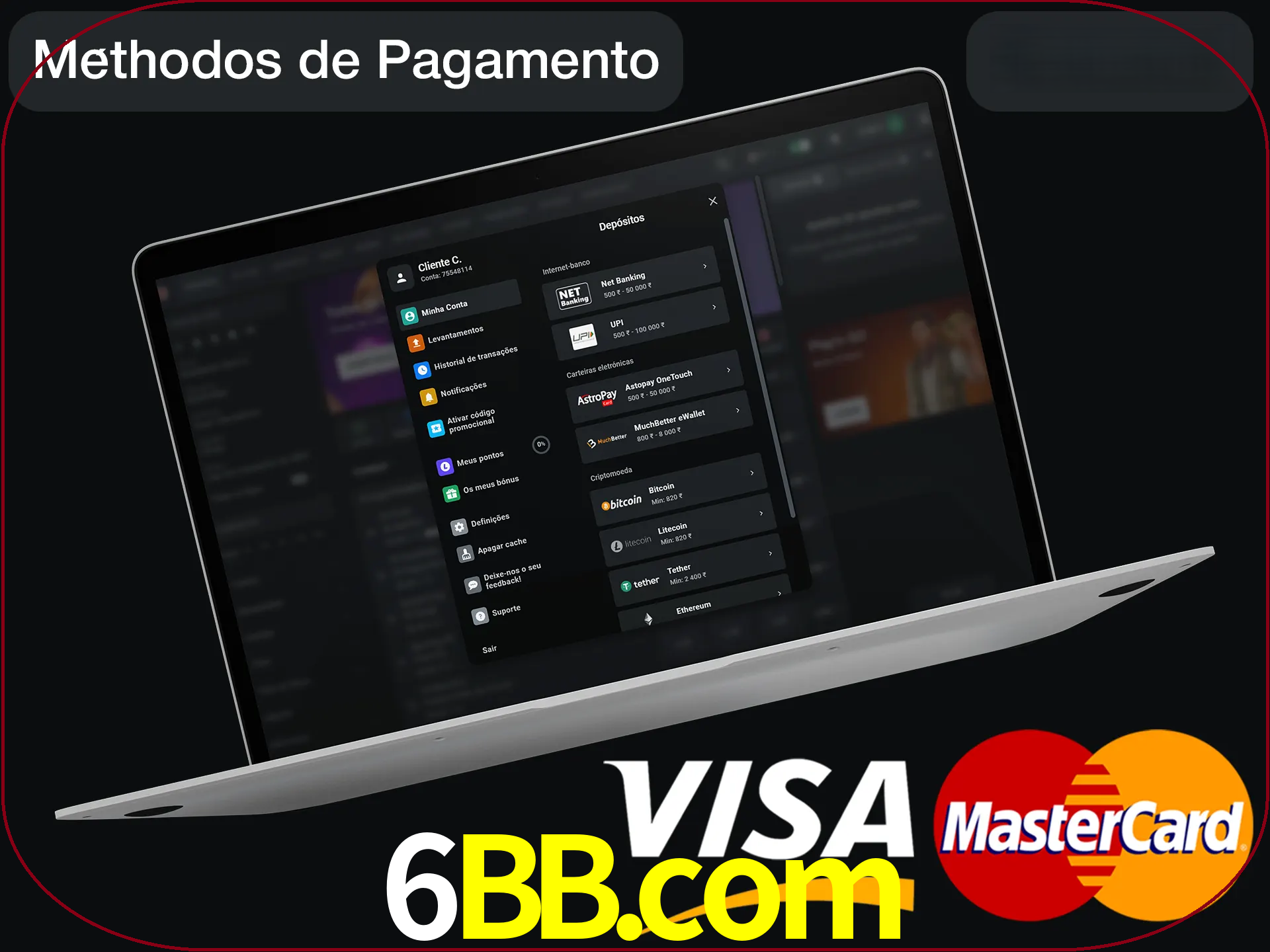 Use seu método de depósito preferido.